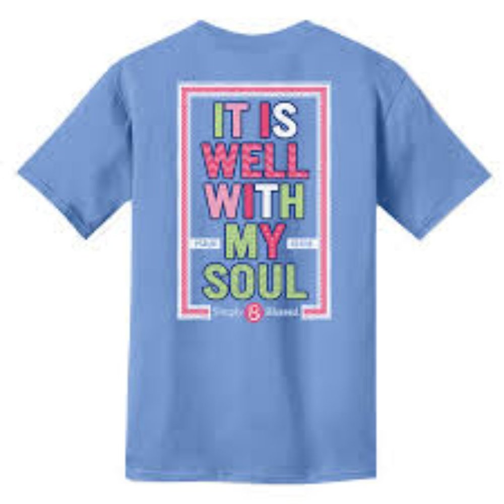 Simply Blessed Womens T Shirt  It is Well With My Soul